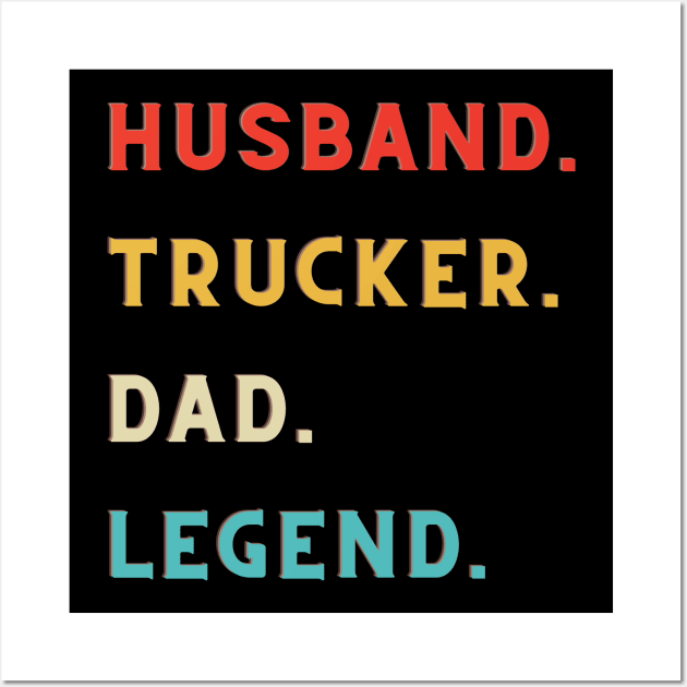 husband dad trucker legend Wall Art by AymanShop29